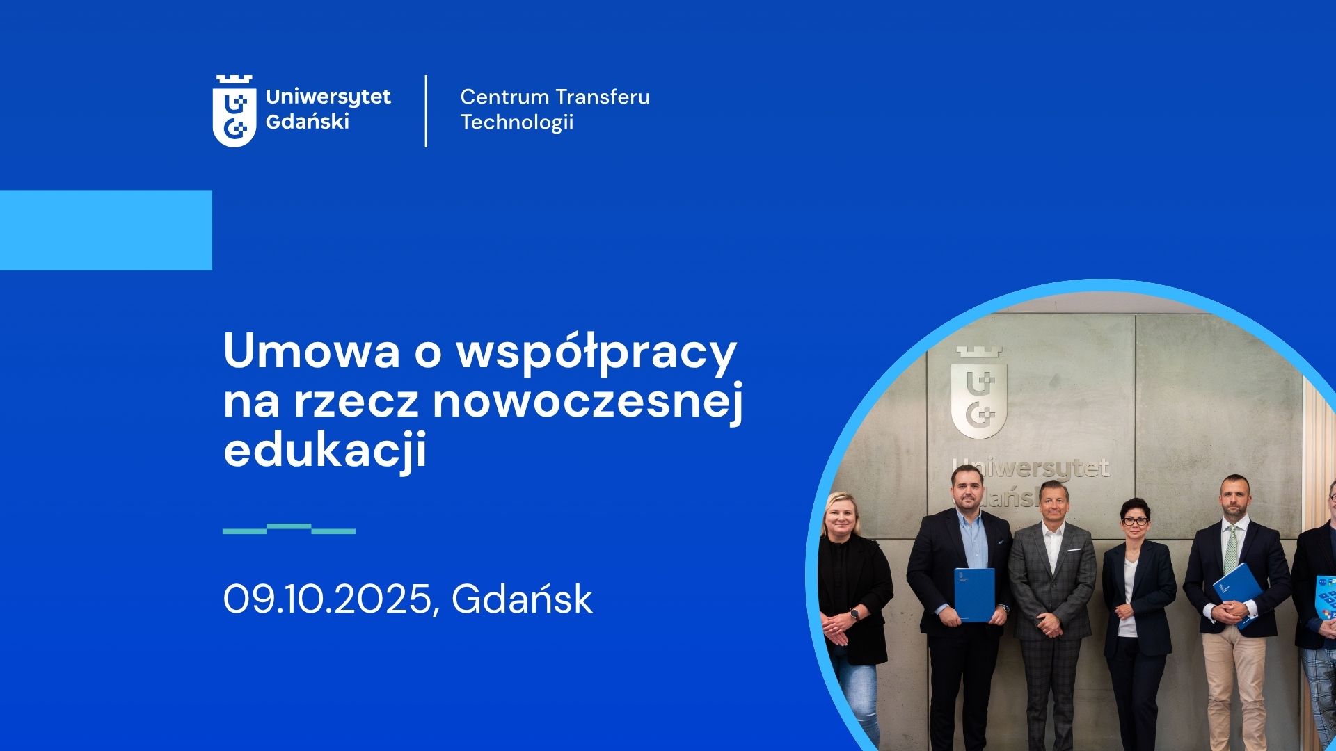 Podpisanie umowy współpracy 09.10.2025 Centrum Transferu Technologii UG Podpisanie umowy współpracy 09.10.2025 Centrum Transferu Technologii UG