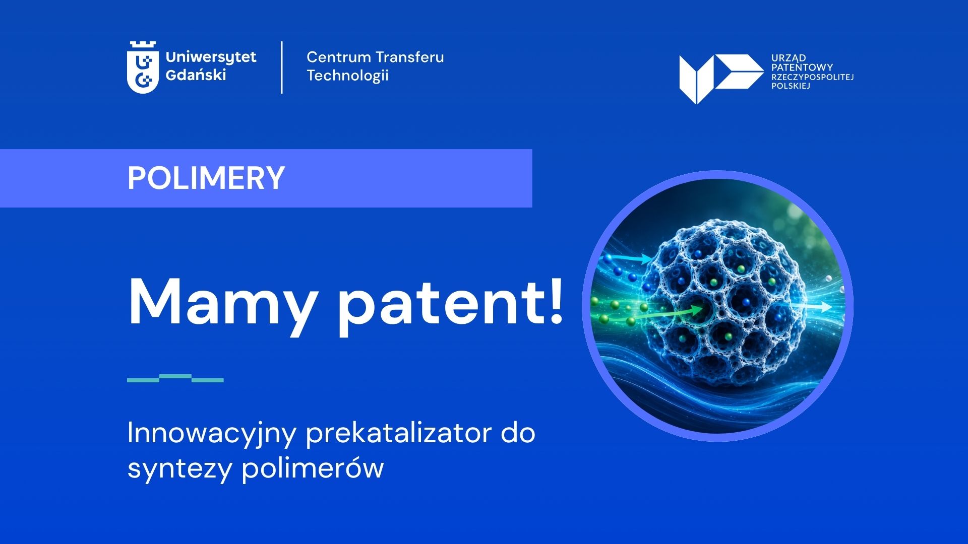 Aktualności - patent polski, polimery oksowanad (IV), CTT UG